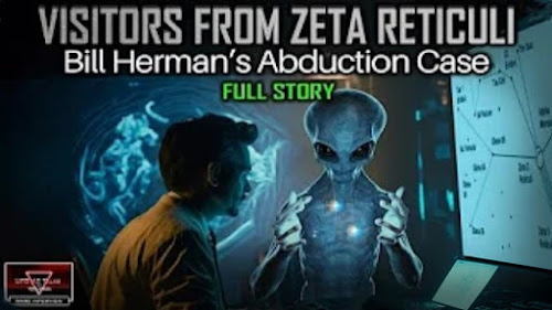 Bill Herman’s Abduction by Zeta Reticuli Visitors | Full Story by Wendelle Stevens